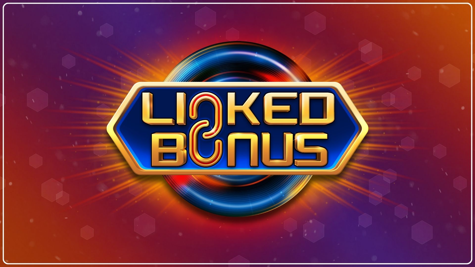 LINKED BONUS